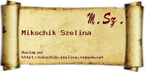 Mikschik Szelina névjegykártya